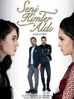 Турецкий сериал Кто тебя забрал